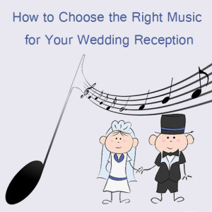 Wedding Music. How to Choose the Right Music Act for Your Wedding Reception