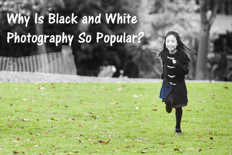 Black and White Photography Why is it so popular